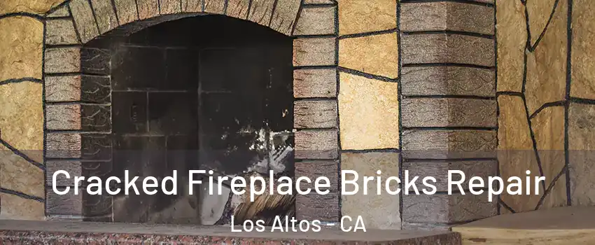  Cracked Fireplace Bricks Repair Los Altos - CA