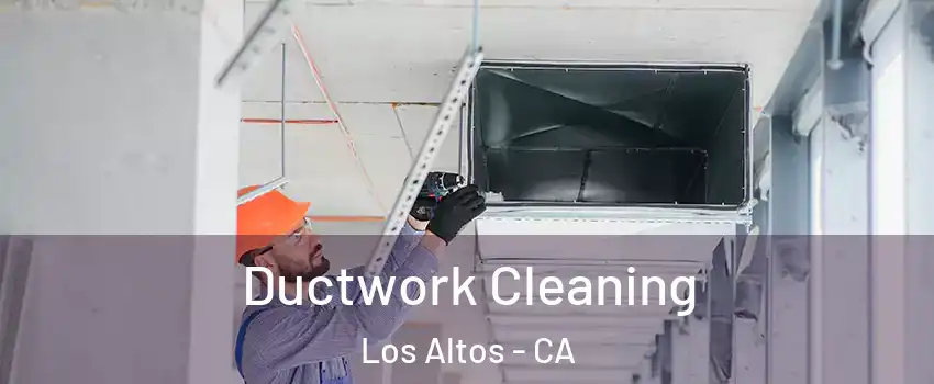  Ductwork Cleaning Los Altos - CA