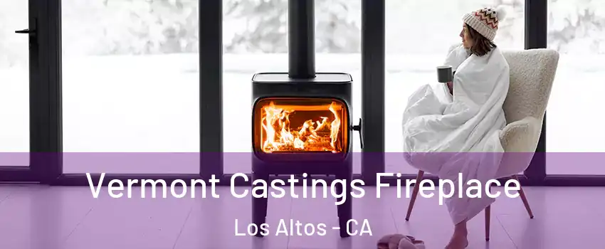  Vermont Castings Fireplace Los Altos - CA